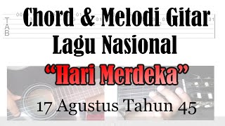 Download lagu Chord dan Melodi Gitar Hari Merdeka 17 agustus tahun 45 mp3