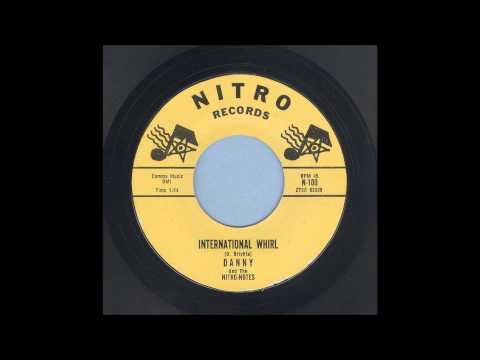 Danny & The Nitro-Notes - International Whirl - Rockabilly 45