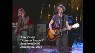 The Vines - Autumn Shade II (AOL Sessions)