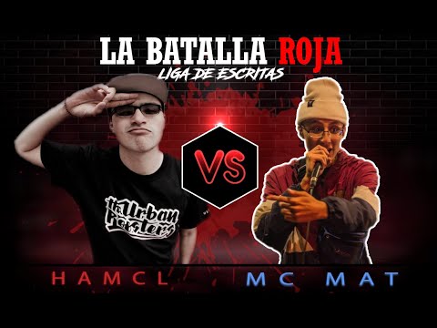 Hamcl Dment vs Mc Mat - La Batalla Roja Vol.1  [ Batallas Escritas ]