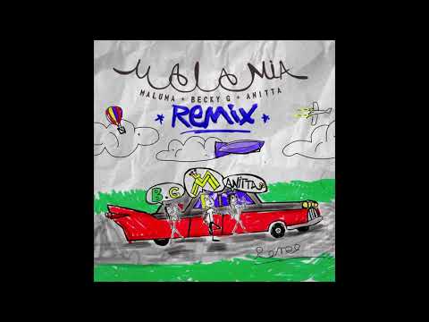 Maluma, Becky G & Anitta - Mala Mía Remix (Audio Oficial)
