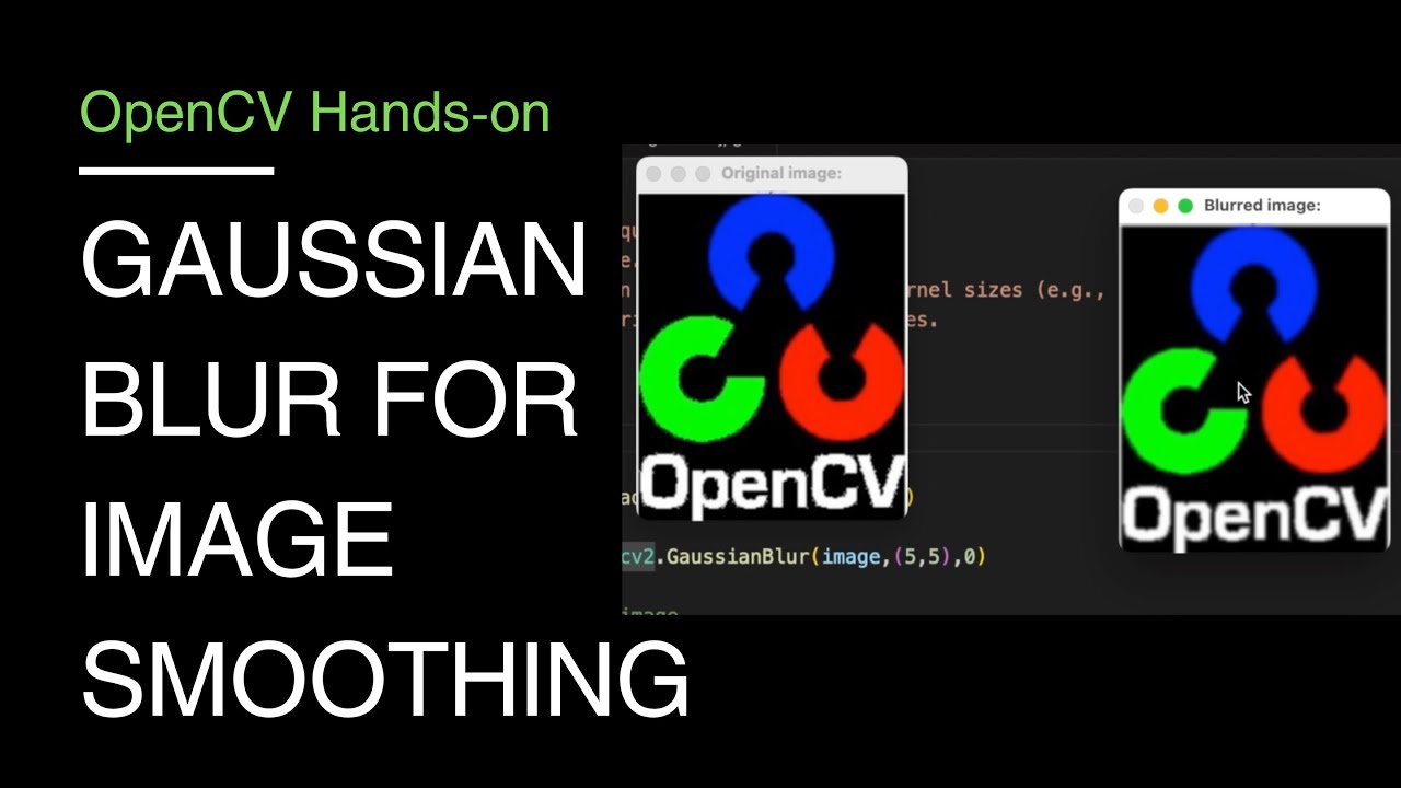 14. Gaussian Blur for Image Smoothing with OpenCV | OpenCV Tutorial