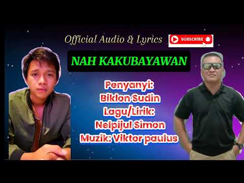 Lagu Murut Terbaru 2024 - (NAH KAKUBAYAWAN)- BIKLON SUDIN
