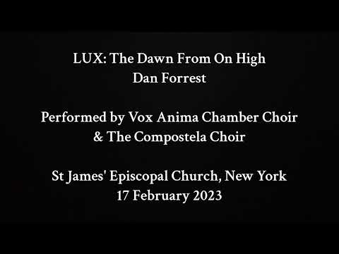 LUX: The Dawn From On High (ssaa) by Dan Forrest
