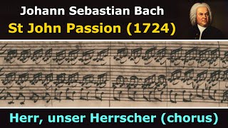 Bach's own score - St John Passion - Herr, unser Herrscher (chorus)