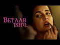 Betaab Ishq Natasha Rajeshwari Dharmendra Gupta Bharti Jha Hindi Web Series Full Episode