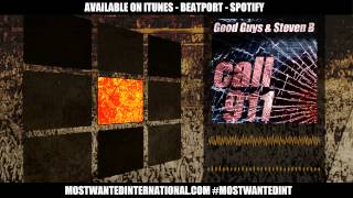 Good Guys and Steven B - Call 911 (The Big Bang Festival Mix)