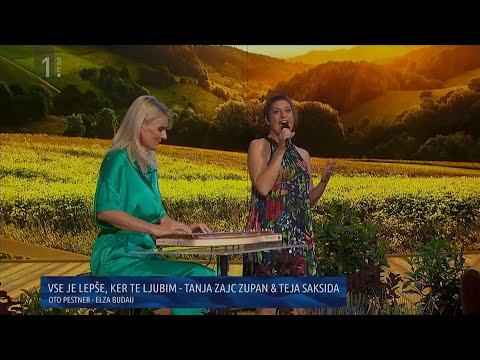 TANJA ZAJC ZUPAN in TEJA SAKSIDA – Vse je lepše, ker te ljubim