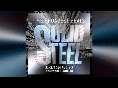 Solid Steel Radio Show 21/3/2014 Part 1 + 2 - Neuropol + Jon1st