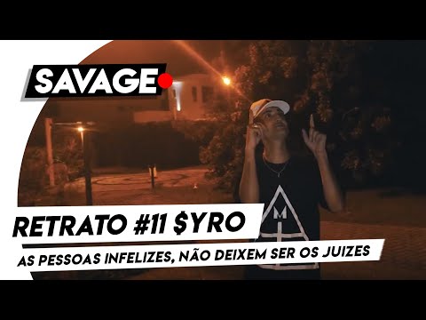 Retrato #11 - $yro "As pessoas infelizes, não deixem ser os juizes" (Prod. Samuel Prescott)