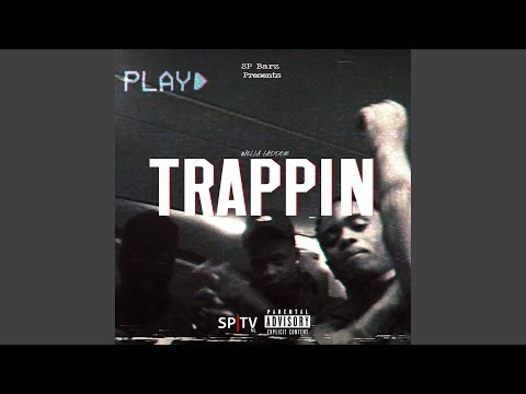 Trappin' (feat. Wella Ladder)