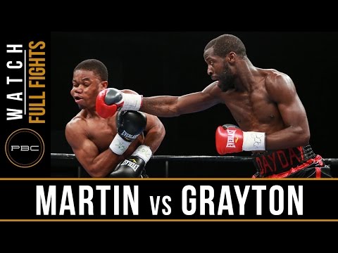Martin vs Grayton FULL FIGHT: August 23, 2016 - PBC on FS1