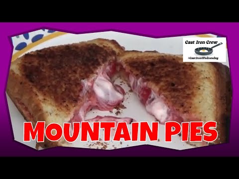 MOUNTAIN PIES --CAST IRON WEDNESDAY