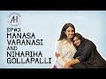 In Conversation With Manasa Varanasi And Niharika Gollapalli Episode 3 Art Of Hustle Swayam VCE