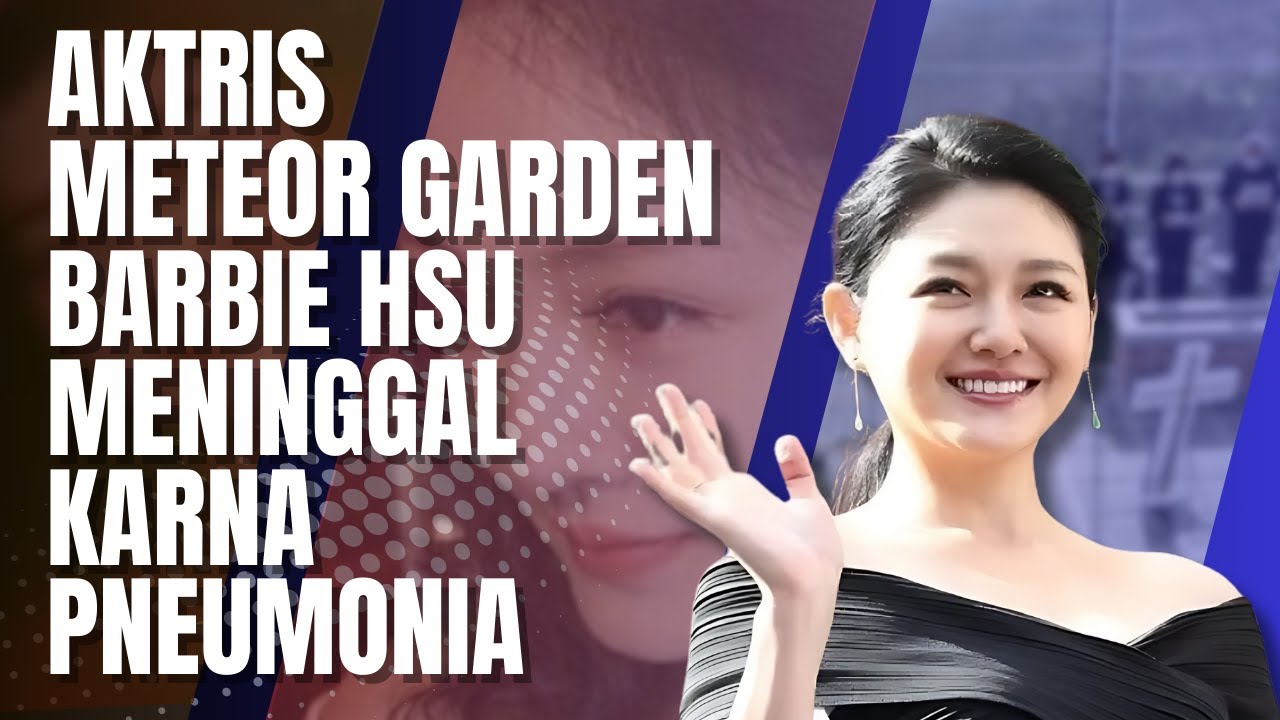 Berita Duka dari Aktris Taiwan: Barbie Hsu Meninggal Dunia di Usia 48 Tahun