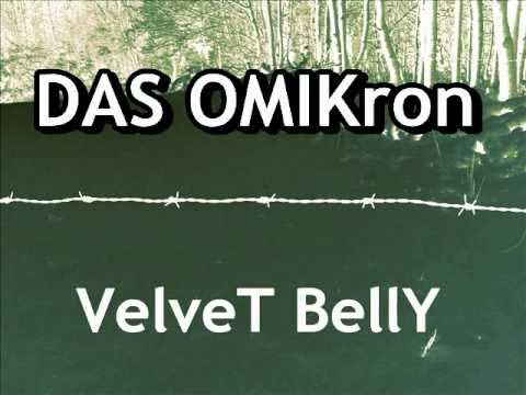 DAS OMIKron -VelveT  BellY