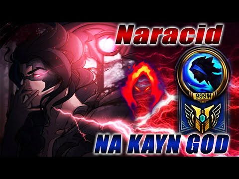 Naracid Kayn Montage - The NA Kayn God