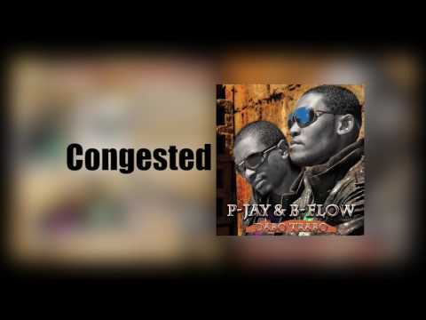 P-Jay & B'Flow (Dabo Trabo) - Congested - B Flow