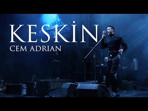 Cem Adrian - Keskin (Harbiye Live)