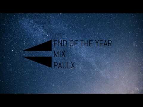 PAULX - END OF THE YEAR MIX 2016