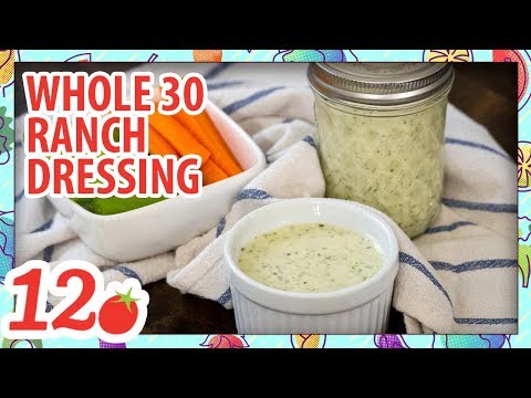 How to Make: Whole 30 Ranch Dressing