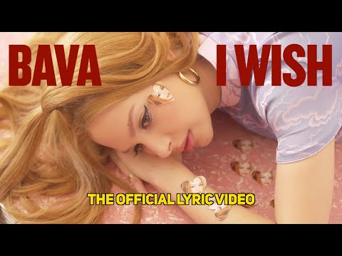 Bava - I Wish (Official Lyric Video)