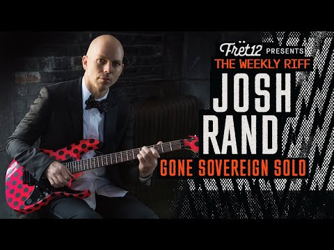 The WEEKLY RIFF: JOSH RAND & GONE SOVEREIGN SOLO from THE SOUND AND THE STORY