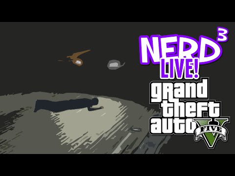 Nerd³ Live - GTA V Carkour LIVE!