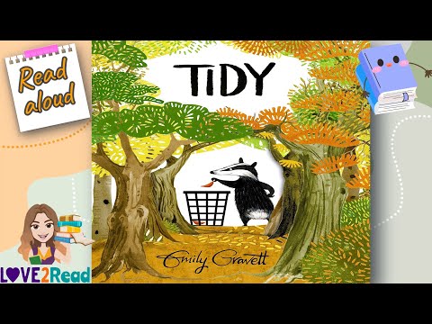 TIDY book 🦡 Emily Gravett | Read aloud #storyoftheweek