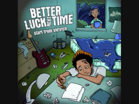 Better Luck Next Time - Half Past Forever *HQ*