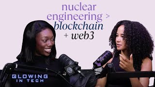 We're back! From Nuclear Engineering to Blockchain + Web3 Shantelle's Tech Journey