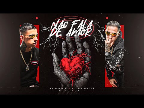 MC JOÃOZINHO VT, MC MICHEL ZL - NÃO FALA DE AMOR (Prod.ruggi)