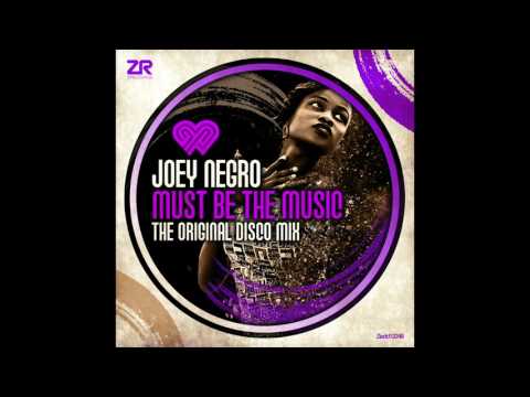 Dave Lee fka Joey Negro - Must Be The Music (The Original Disco Mix)