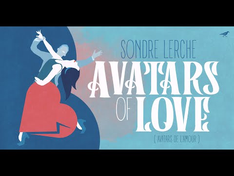 Sondre Lerche - Avatars Of Love (Official Video)