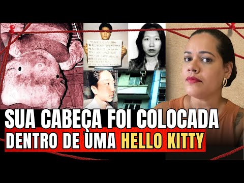 O CASO DA HELLO KITTY | FAN MAN-YEE | O PIOR CRIME DA CHINA