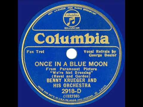 1934 Bennie Krueger - Once In A Blue Moon (George Beuler, vocal)