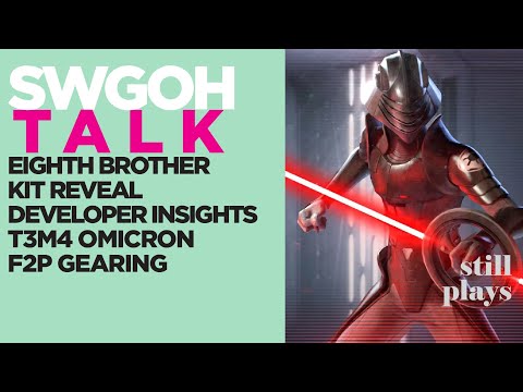TALK | Eighth Brother - Kit Analysis, Synergies Discussion - T3M4 Omicron - F2P Gearing | SWGOH