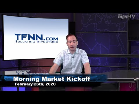 February 26th, The Morning Market Kickoff with Tommy O'Brien on TFNN - 2020