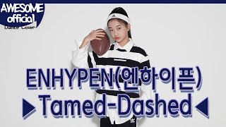 나하은(Na Haeun) - 엔하이픈(ENHYPEN) - Tamed-Dashed  -댄스 커버 Dance Cover