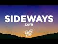 ZAYN - Sideways (Lyrics)