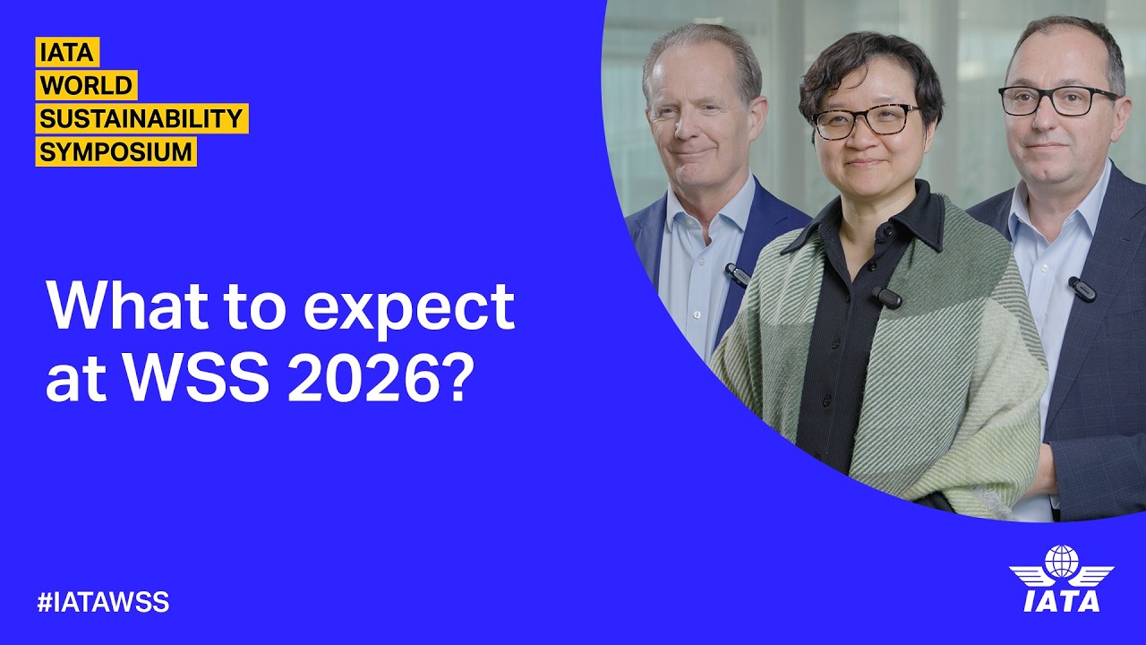 IATA World Sustainability Symposium 2026: Hear from Attendees on What Awaits You