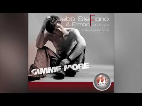 Jebb Stefano & Ermac feat. Charlie B - Gimme More (Costes & Lanson Remix)