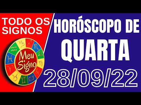 #meusigno HORÓSCOPO DE HOJE / QUARTA DIA 28/09/2022 - Todos os Signos