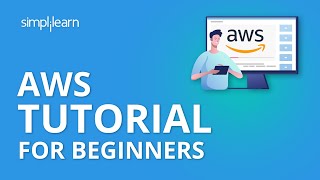  - AWS Tutorial for Beginners | AWS Certified Solutions Architect Tutorial | AWS Tutorial | Simplilearn