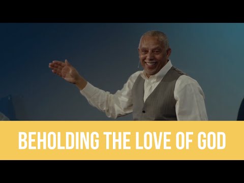 Beholding the Love of God