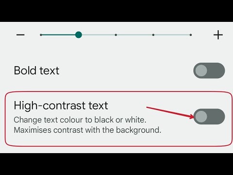 High contrast Text google pixel 7 pro, how to on and off high contrast font