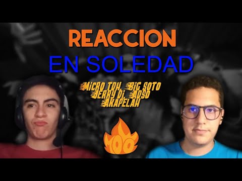 SOLEDAD - MICRO TDH x JERRI DI x AKAPELLAH x BIG SOTO x  ADSO | MoWo Reacciona 🔥