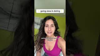 “Going slow” in dating and what to do when someone says that. #dating #datingadvice #relationship