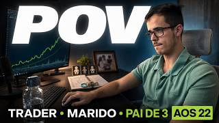 Um Dia REAL Na Vida de um Trader Profissional, Marido e Pai de 3 (aos 22 anos)