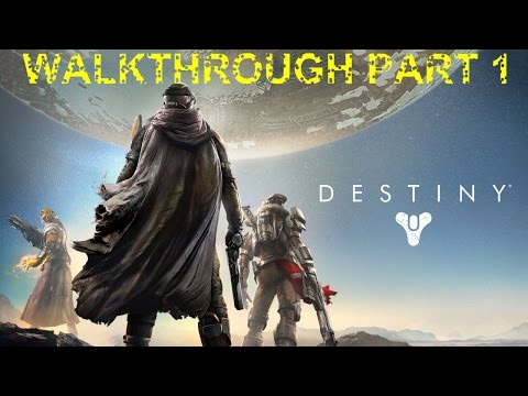 Destiny Walkthrough Part 1 No Commentary Gameplay Playthrough Let's Play (PS4/Xbox One)